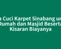 Jasa Cuci Karpet Sinabang untuk Rumah dan Masjid Beserta Kisaran Biayanya